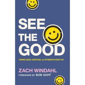 See the Good -- Zach Windahl